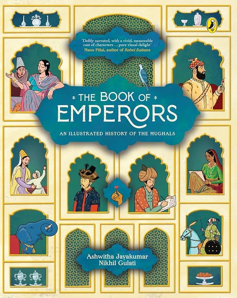 Book review – The Book of Emperors: An Illustrated History of the&nbsp;Mughals